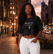 PRESSURE LOOKS GOOD ON ME CROP TOP