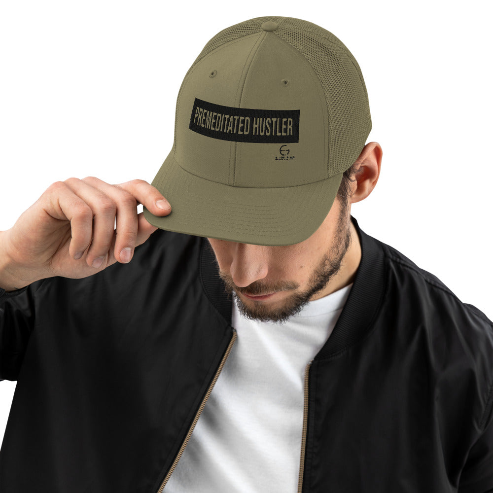 Premeditated Hustler Trucker Cap