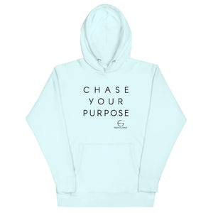 Chase Your Purpose Hoodie