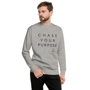 Chase Your Purpose Sweatshirt