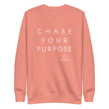 Chase Your Purpose Sweatshirt
