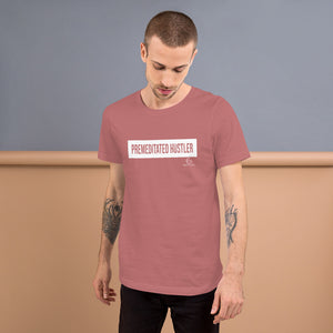 Premeditated Hustler T-Shirt